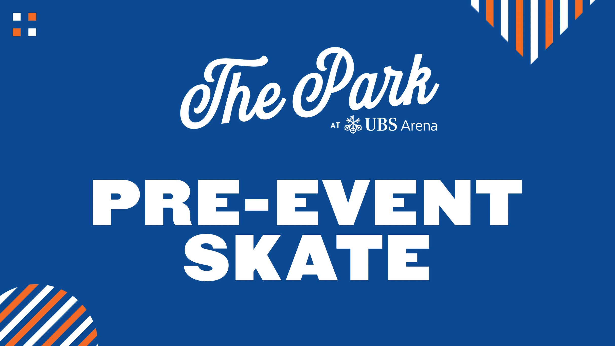 UBS Pre Event Skates