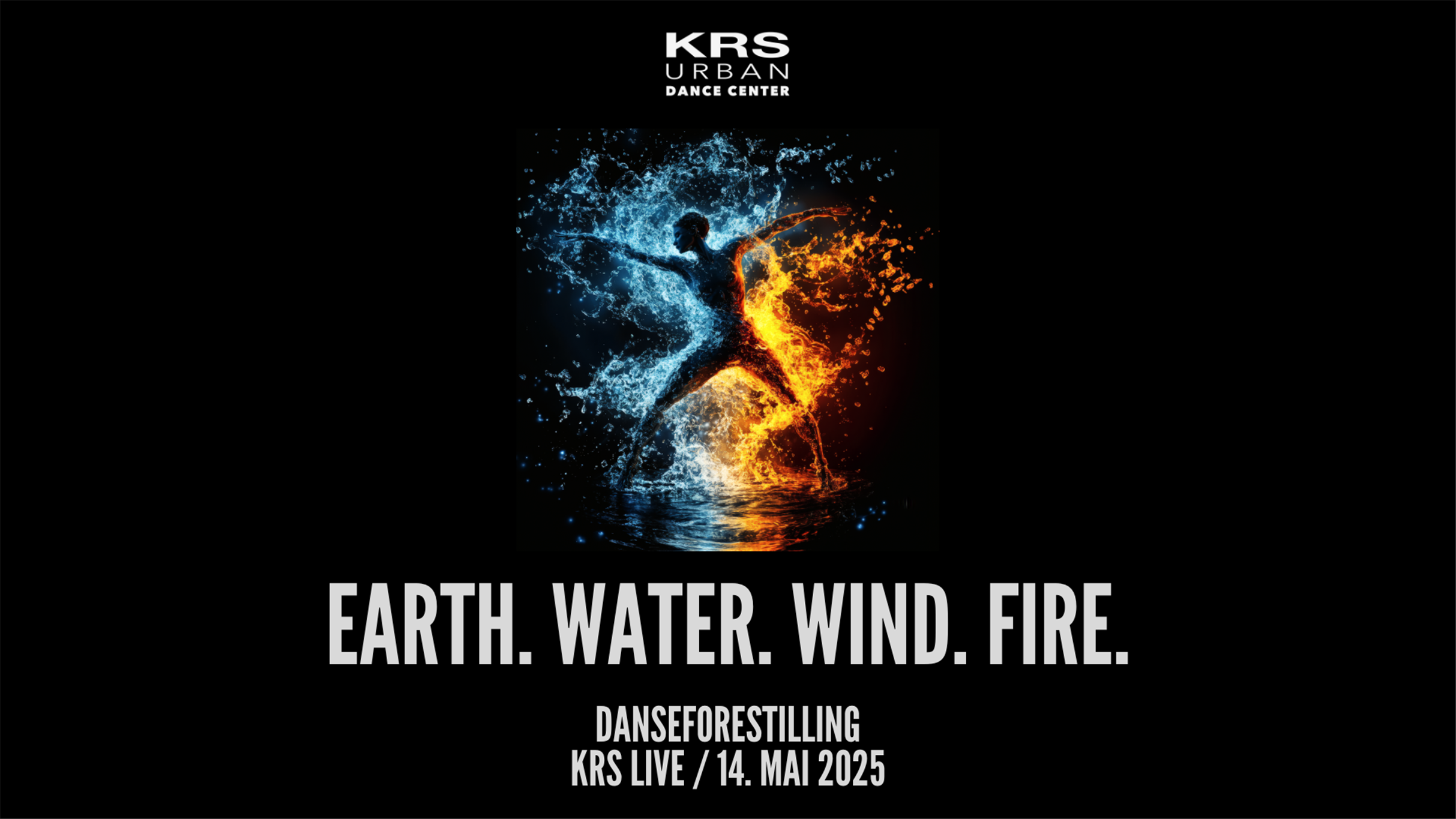 Earth. Water. Wind. Fire – KRS Urban Dance Center – 2025-05-14