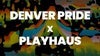 Denver Pride / Playhaus Kick Off Party - Honey Dijon
