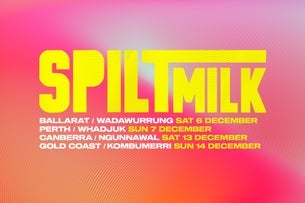 Spilt Milk Ballarat | 2025