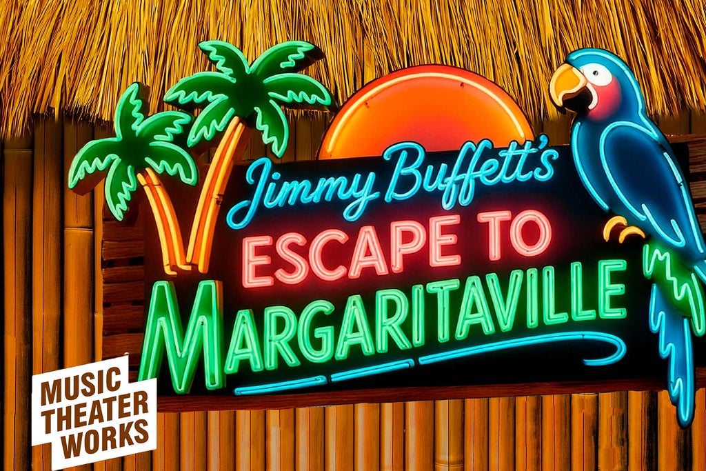 Music Theater Works Presents: Escape to Margaritaville in France