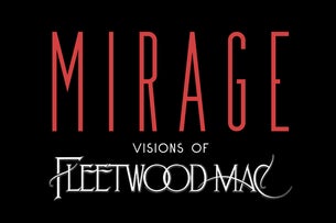 MIRAGE – Visions Of Fleetwood Mac - Image 2