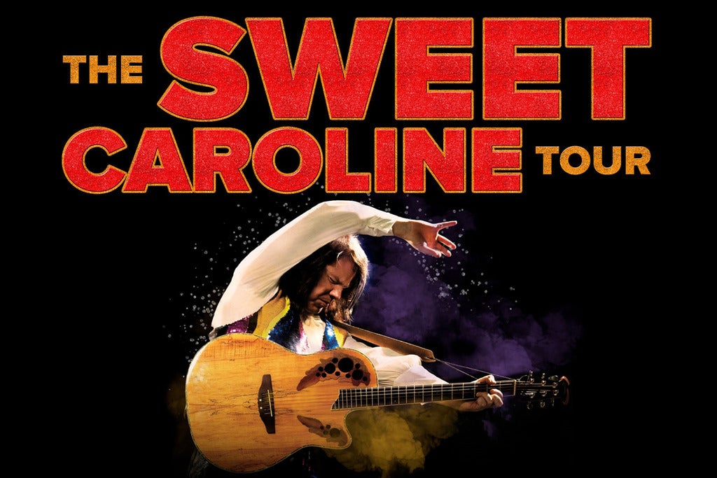 The Sweet Caroline Tour: A Tribute to Neil Diamond