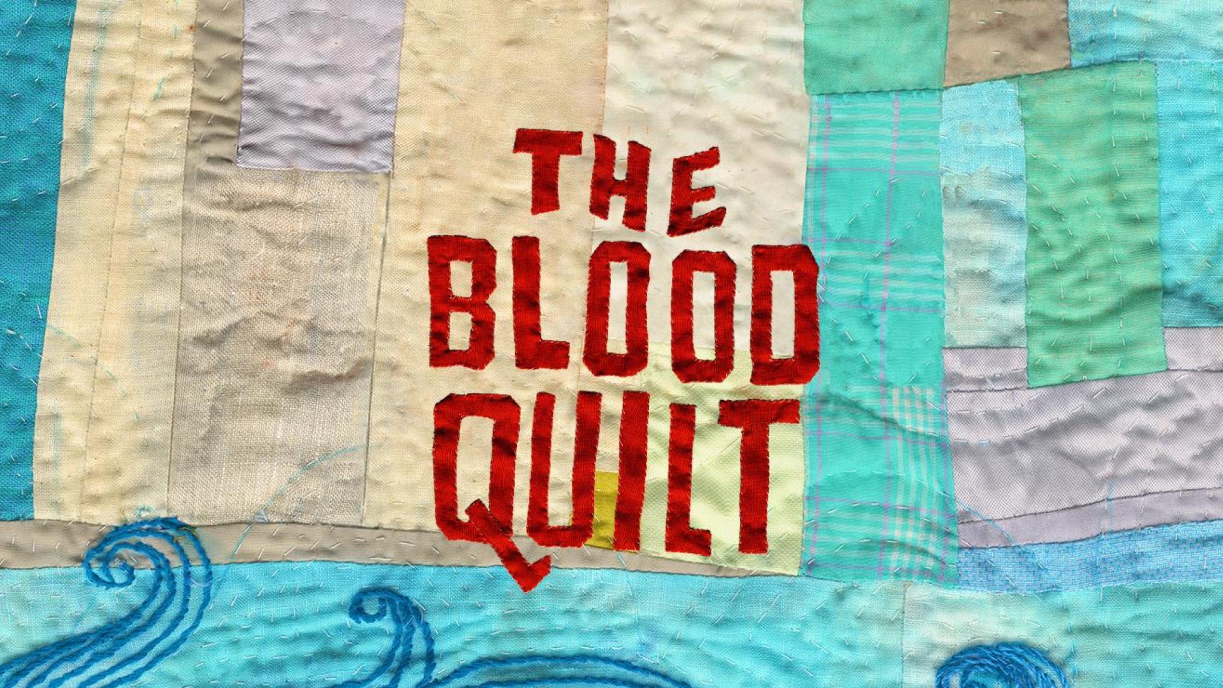 The Blood Quilt