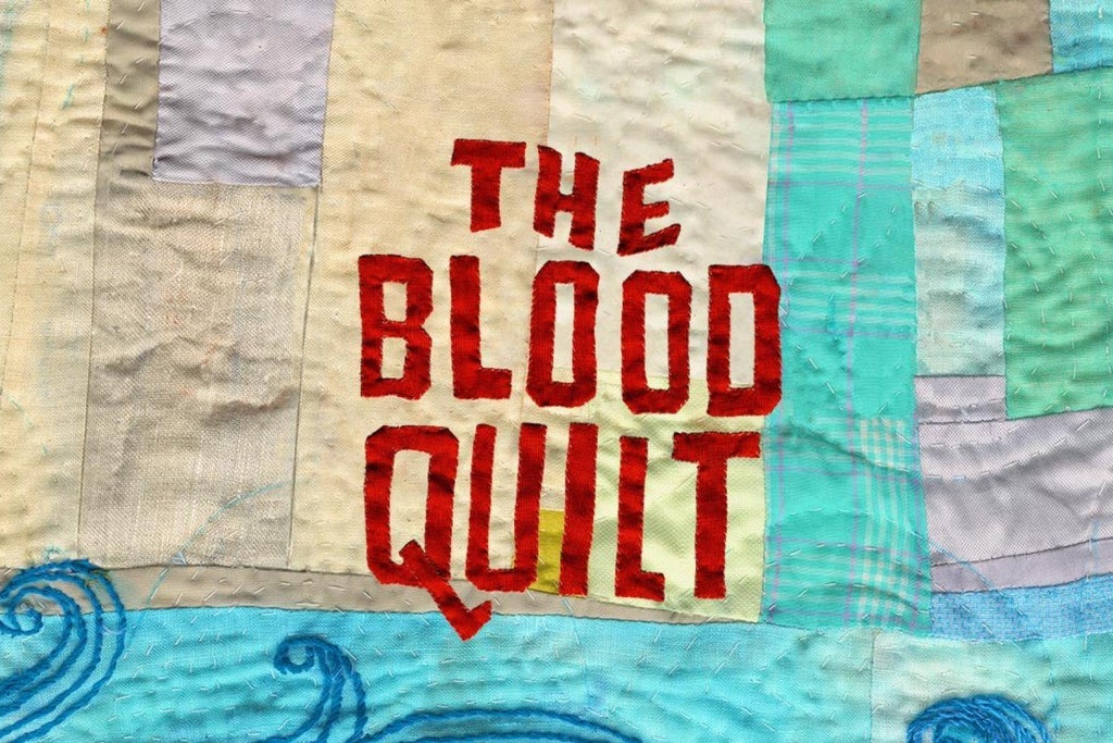 The Blood Quilt Show Information