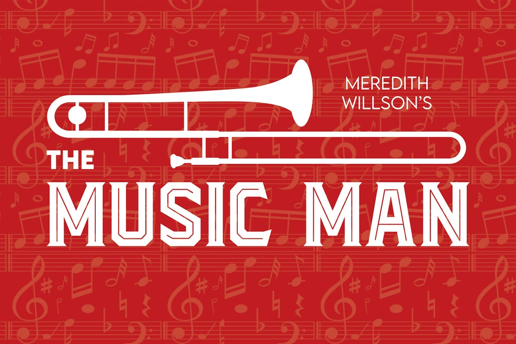 Meredith Willson''s The Music Man