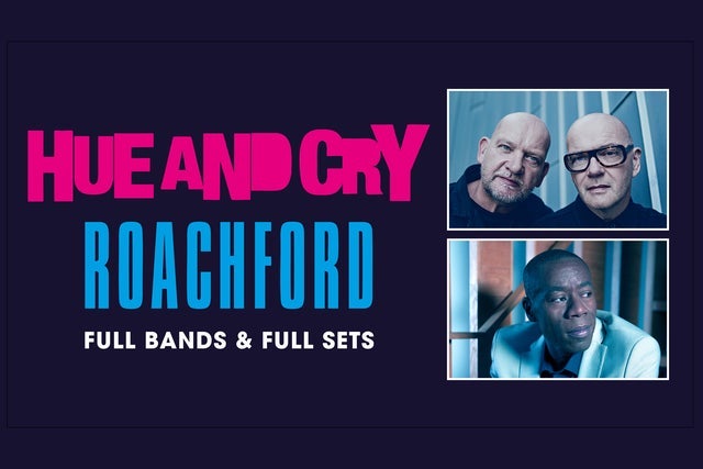Hue and Cry + Roachford in London: pre-sale passwords Hue and Cry + Roachford in London promotional photo for Ticketmaster presale tickets offer