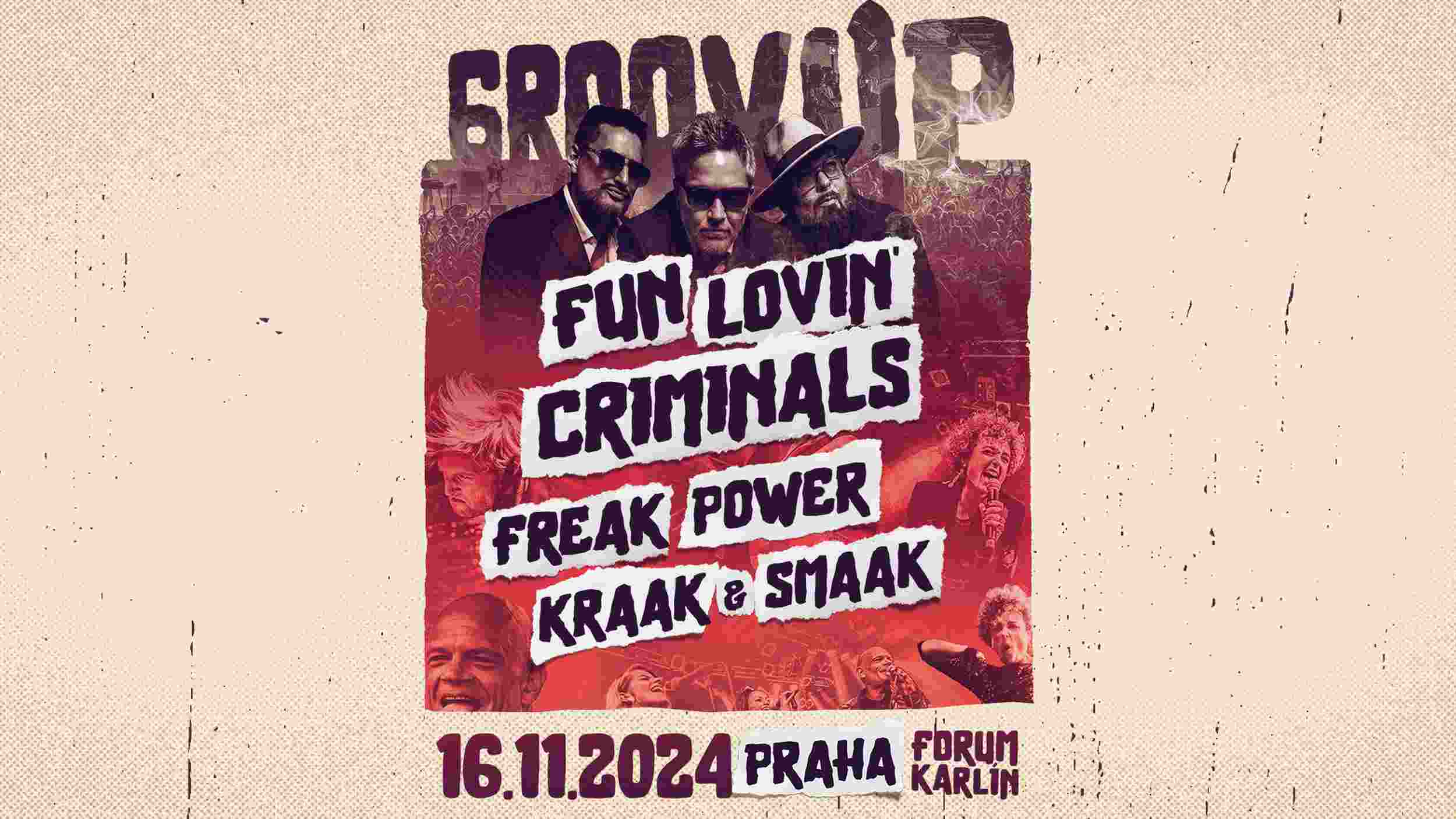 GROOVUP: Fun Lovin’ Criminals, Freak Power, Kraak & Smaak