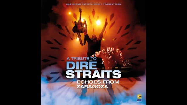 A tribute to Dire Straits - Echoes from Zaragoza