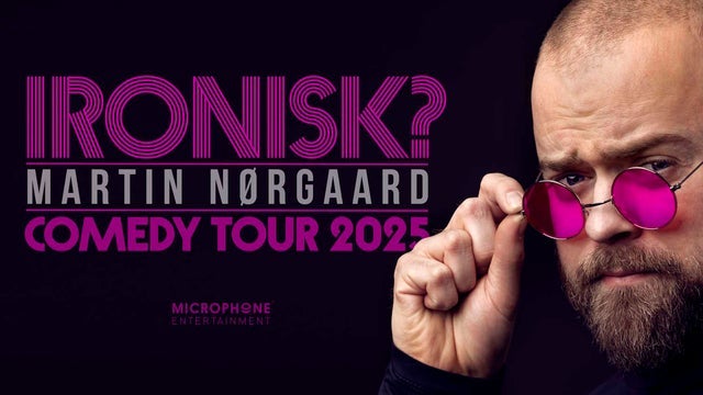 Martin Nørgaard – IRONISK? i Hotel Cecil, København K 05/03/2025