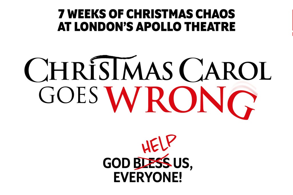 CHRISTMAS CAROL GOES WRONG West End