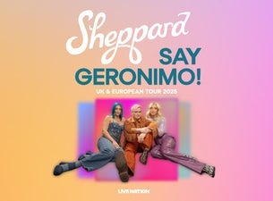 Sheppard – Say Geronimo!, 2025-04-12, Варшава