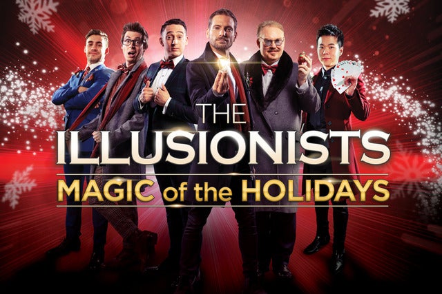 The Illusionists - Magic of the Holidays (NY)