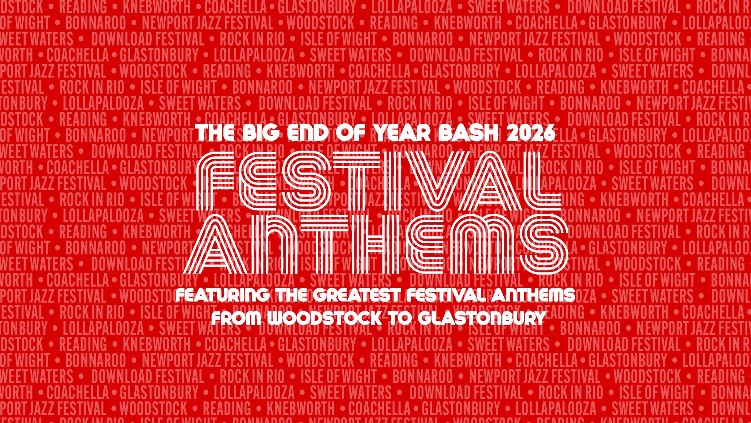 Come Together - Big End of Year Bash 2026 - Festival Anthems