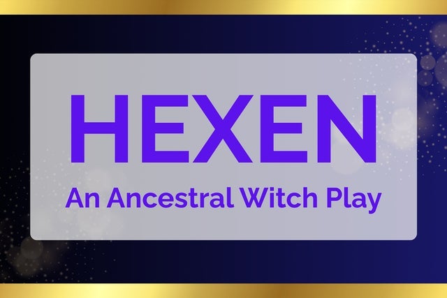 Presales to walnut street theatre's hexen: an ancestral witch play: members use these when buying pre-sale tickets