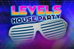 LEVELS House Party (18+ W.ID)