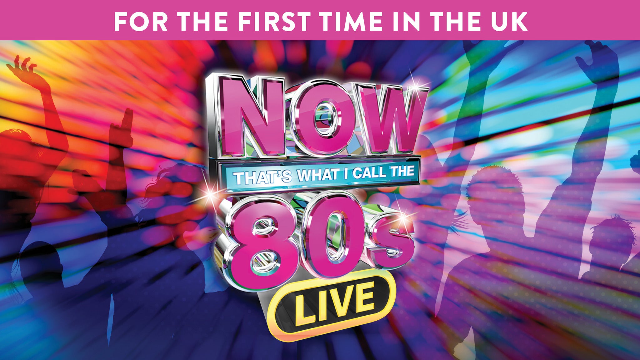 NOW That's What I Call The 80s Live Event Title Pic