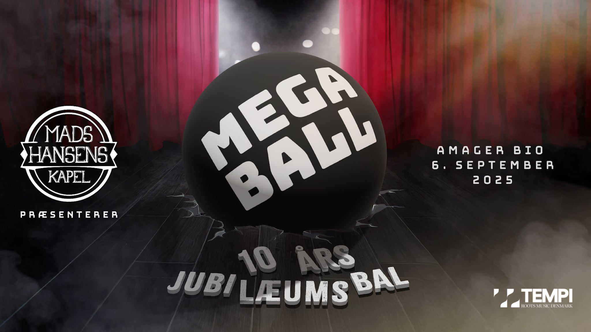 Mega Ball! feat. Mads Hansens Kapel 10 års Jubilæum med gæster