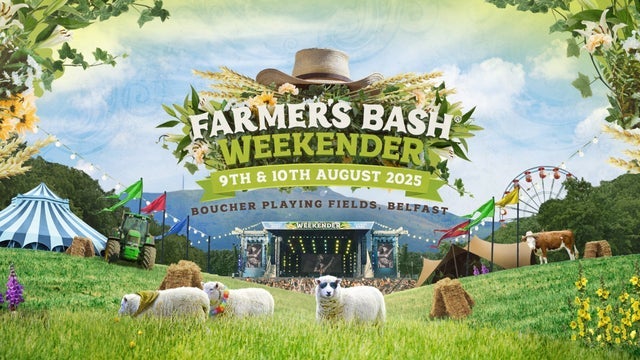 Farmer’s Bash – Weekender – Sunday Tickets in Boucher Playing Fields, Belfast 10/08/2025