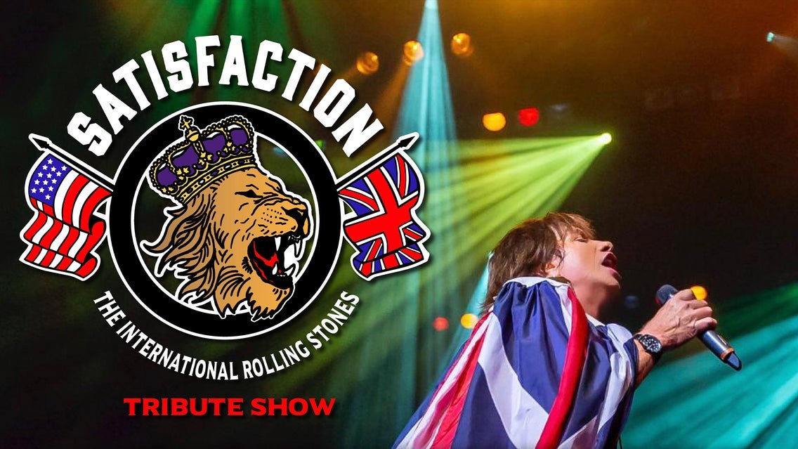 Satisfaction The International Rolling Stones Tribute