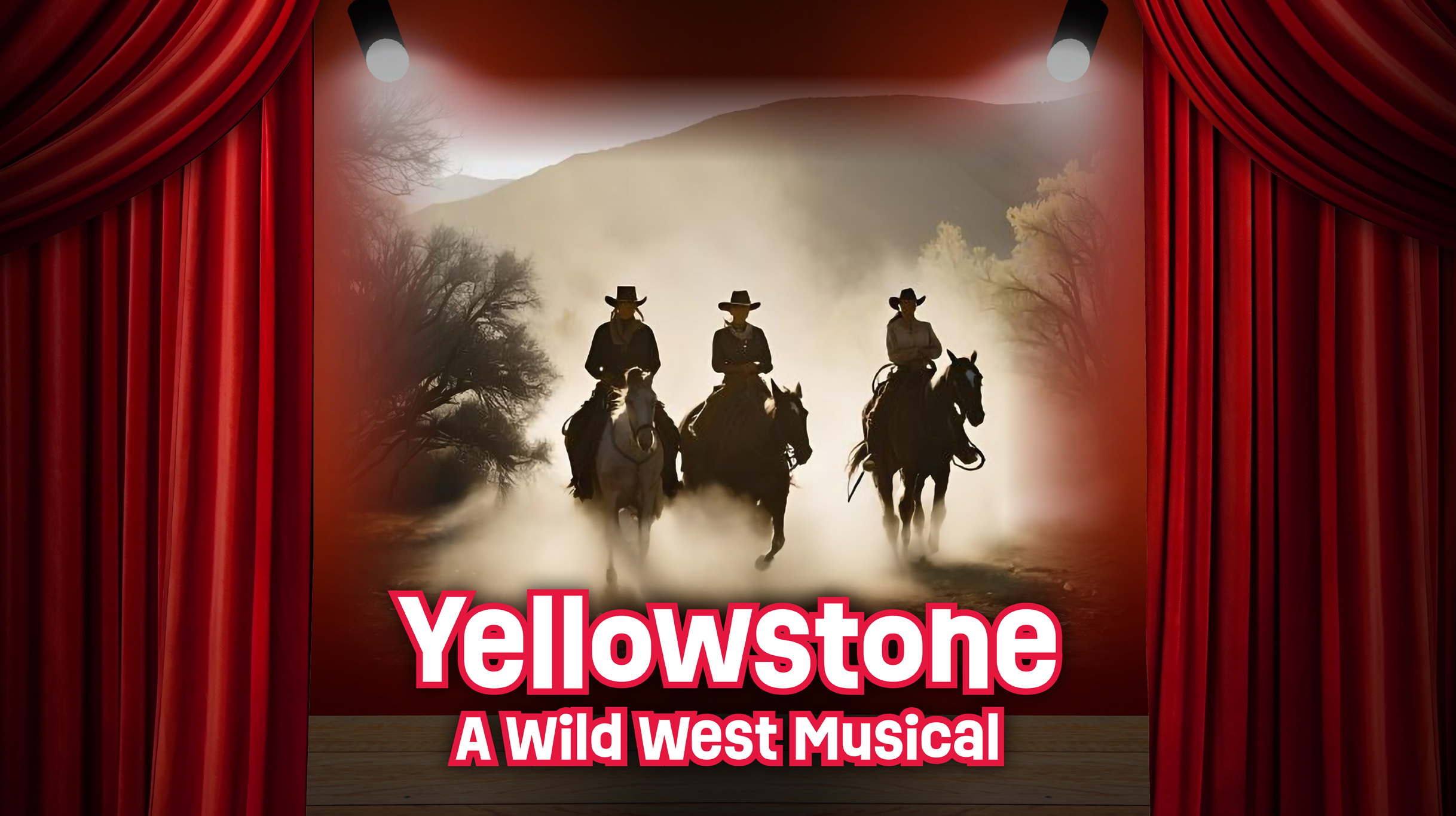 Yellowstone The Wild West Musical