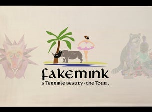 fakemink: a Terrible Beauty - The Tour