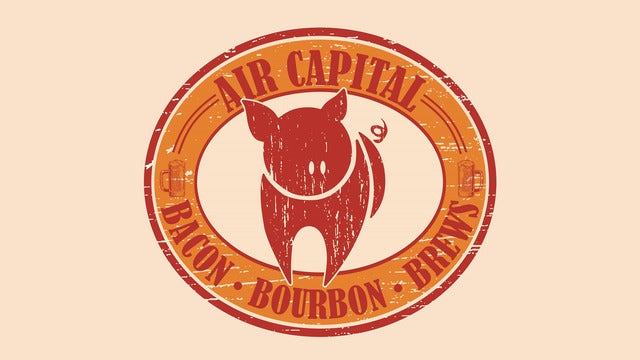 Air Capital Bacon Bourbon and Brews