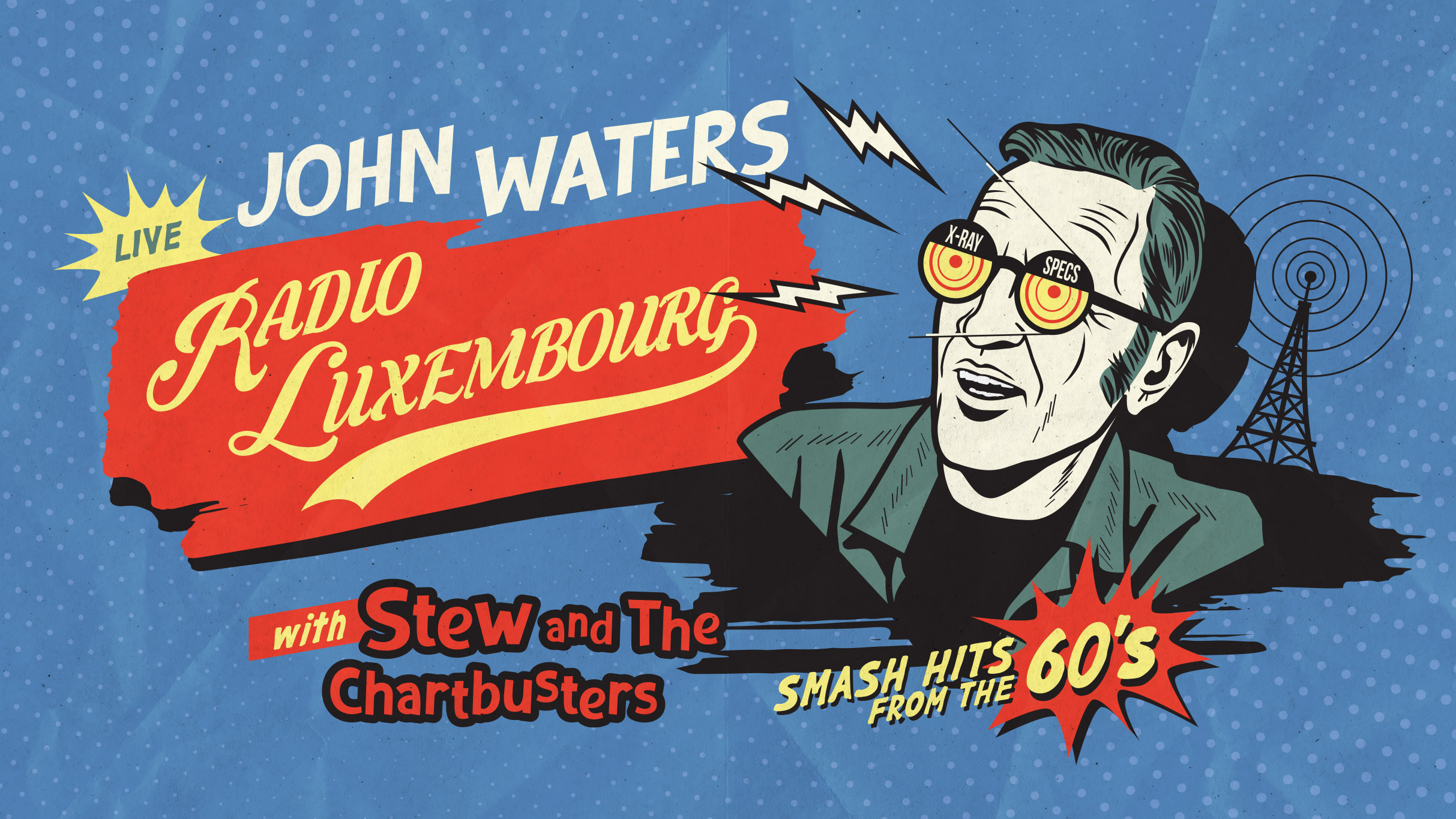 John Waters - Radio Luxembourg 2025