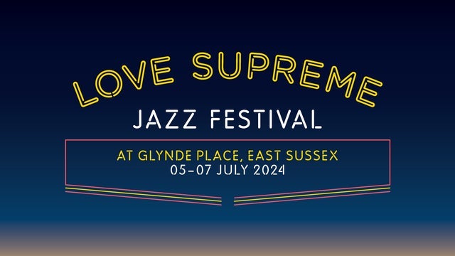 Love Supreme Festival – Saturday in Glynde Place, Lewes 06/07/2024