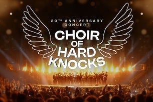Choir of Hard Knocks: 20th Anniversary Concert