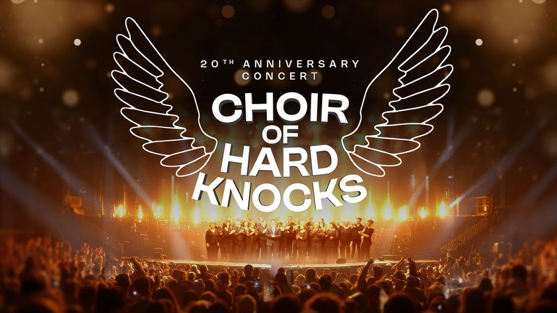 Choir of Hard Knocks: 20th Anniversary Concert