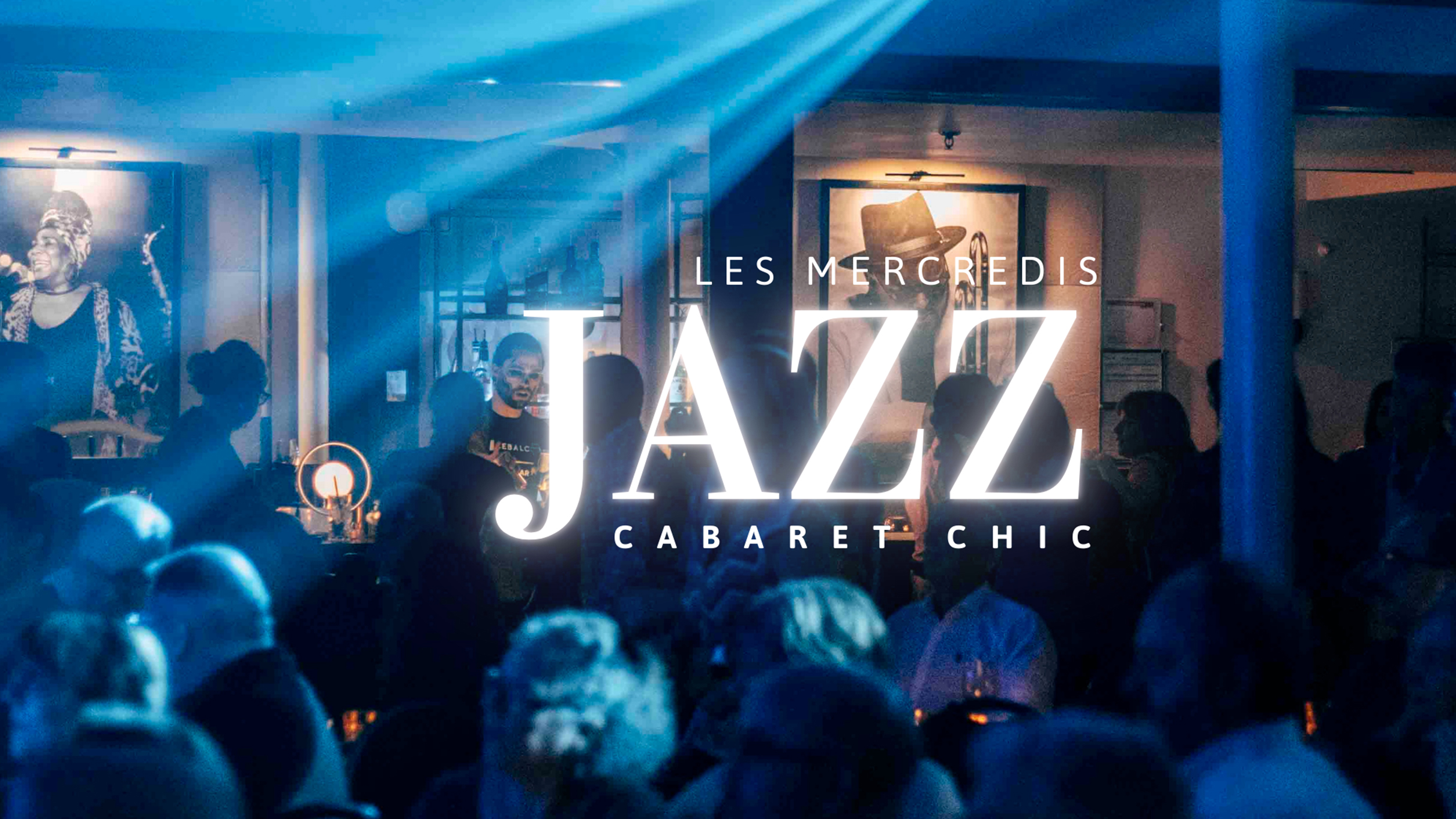 Les mercredis Jazz Cabaret Chic