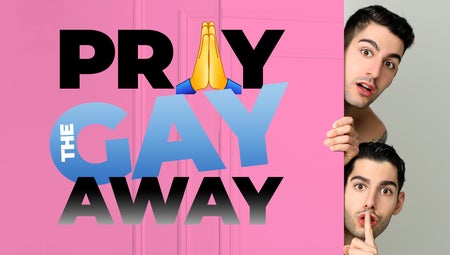 Murray & Peter Present: Pray the Gay Away