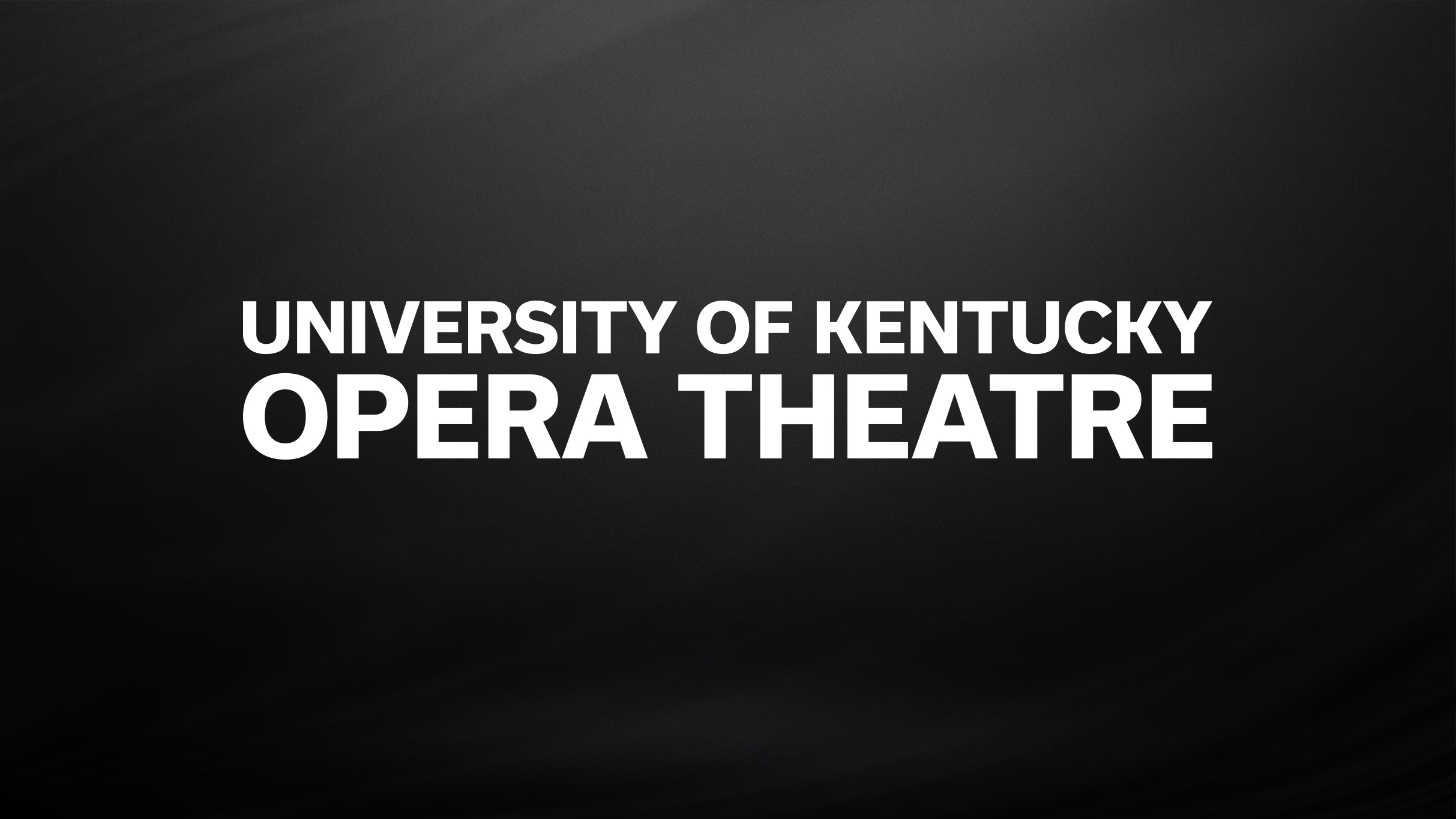 University of Kentucky Opera Theatre