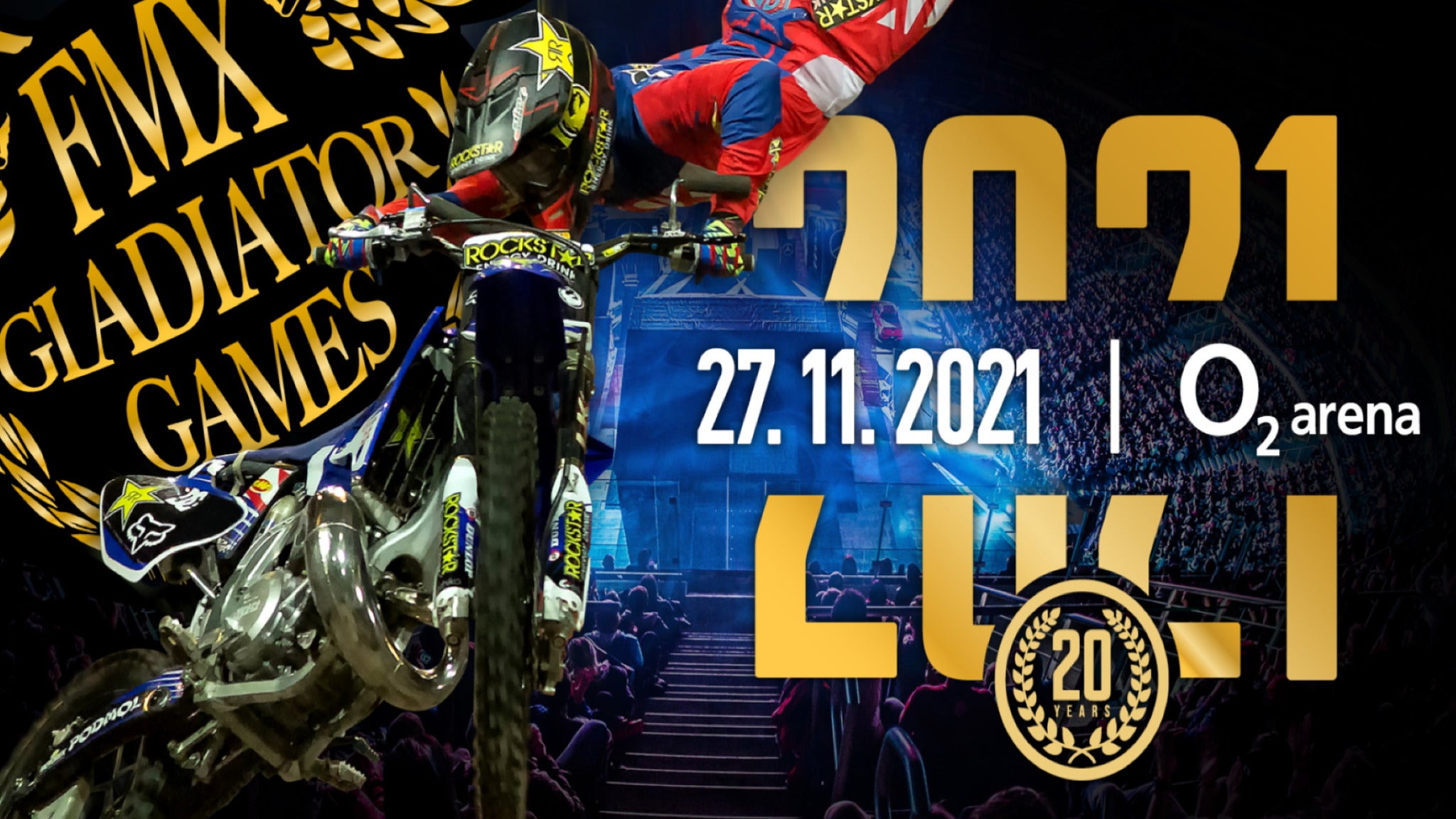 FMX Gladiator Games- Praha O2 arena -O2 arena Praha 9 Českomoravská 2345/17a, Praha 9 19000