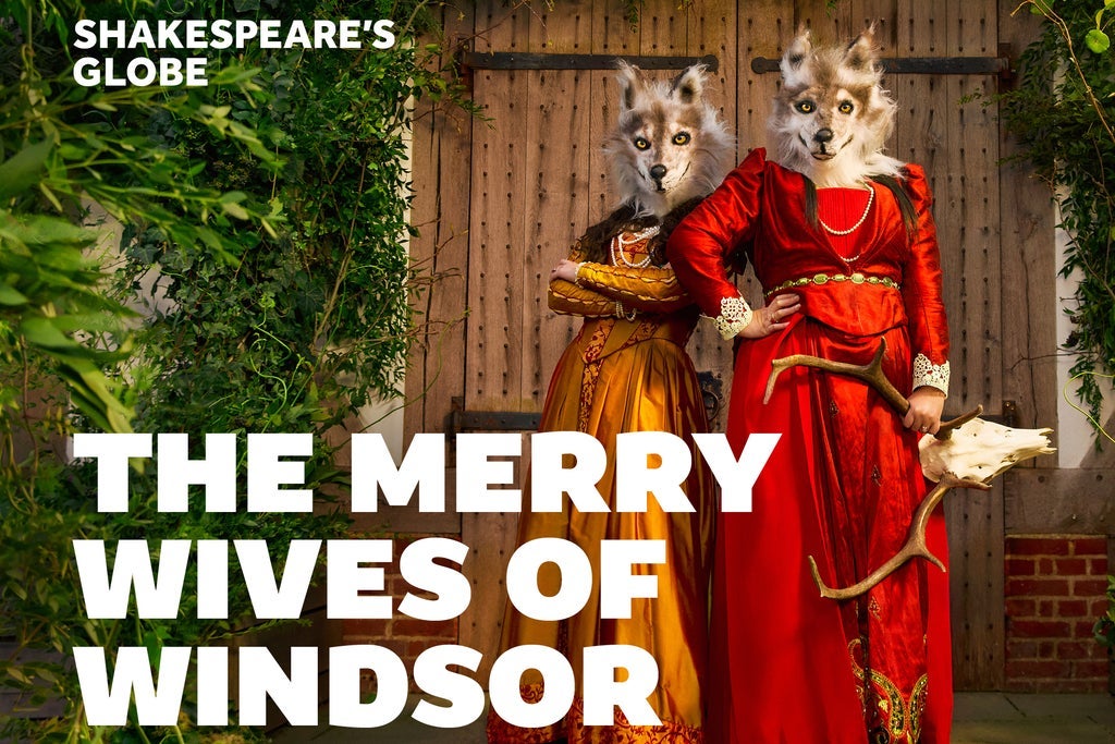 The Merry Wives of Windsor - Shakespeare's Globe West End