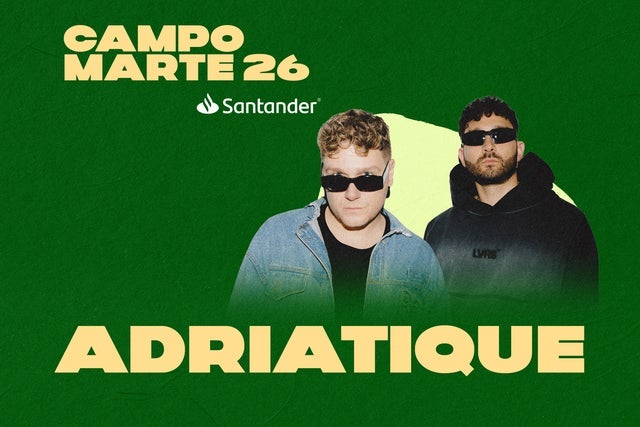 ADRIATIQUE CAMPO MARTE SANTANDER (NO INCLUYE ACCESO AL EVENTO DE DÍA)