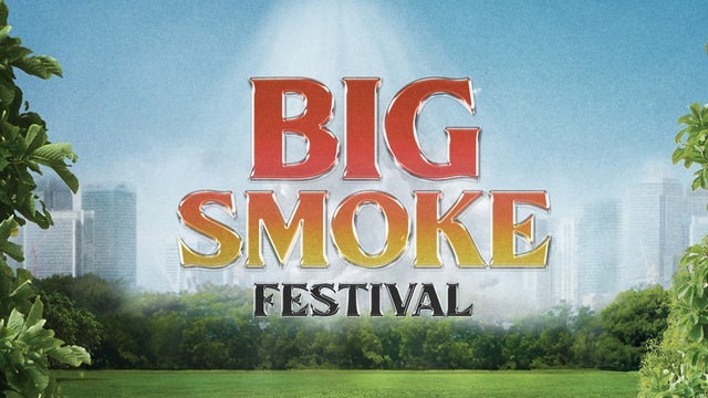 Big Smoke Festival tickets and events in UK 2024