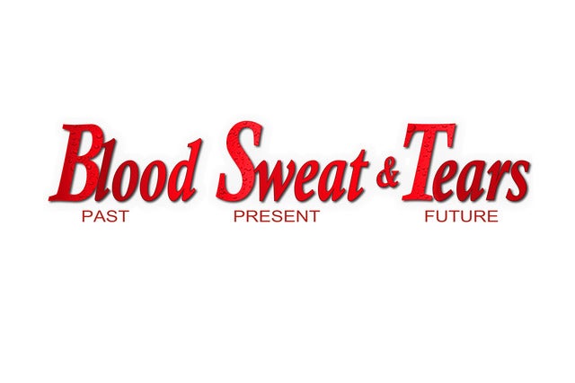 Blood, Sweat & Tears