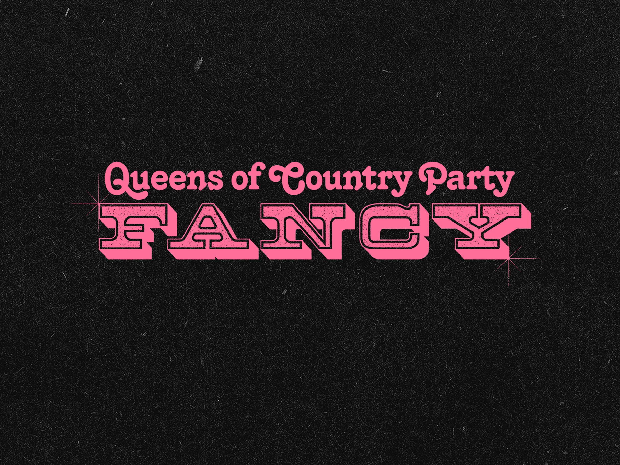 FANCY: Queens of Country Party 18+ at Ace of Spades