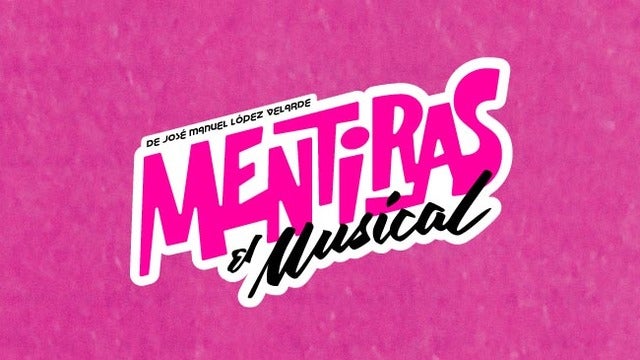 Mentiras El Musical