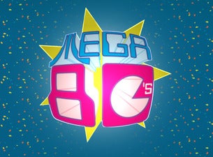 Mega 80's - The Ultimate 80's Retro Party