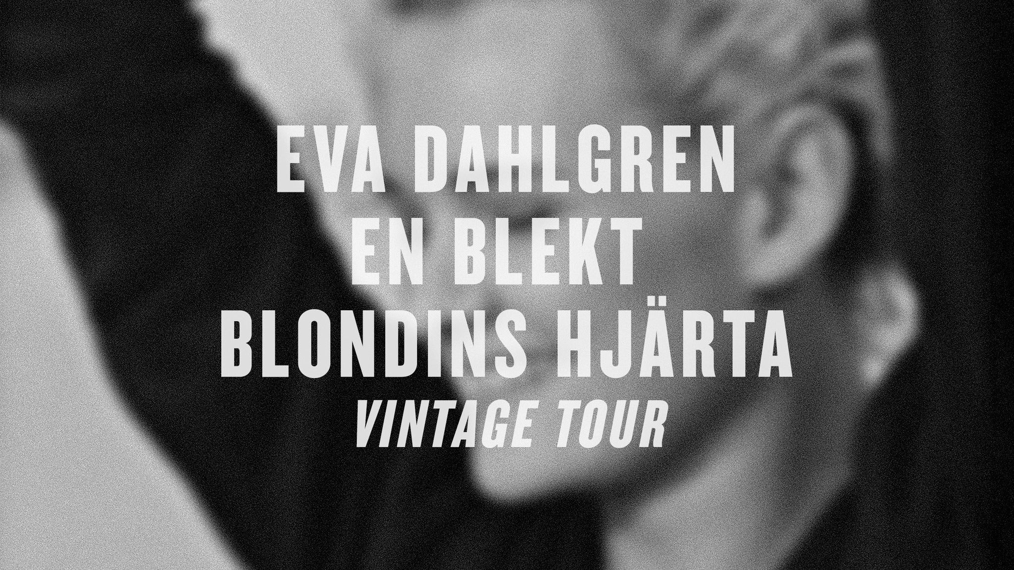 Eva Dahlgren En blekt blondins hjärta - Vintage tour