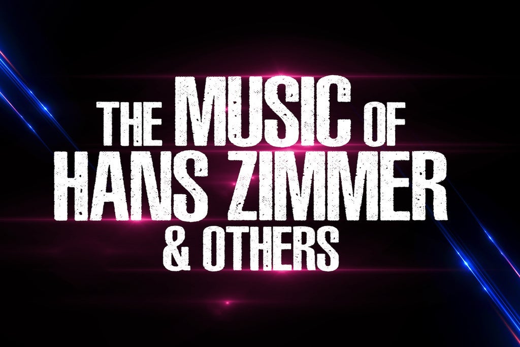 The Music of Hans Zimmer & Others show poster