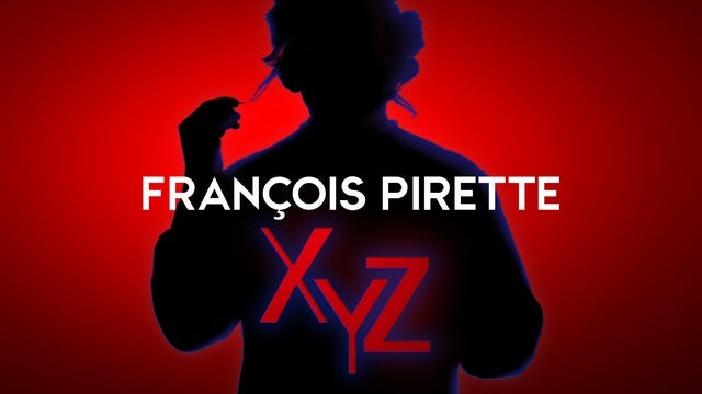 François Pirette – X Y Z in Le Théâtre, La Louvière 04/05/2024