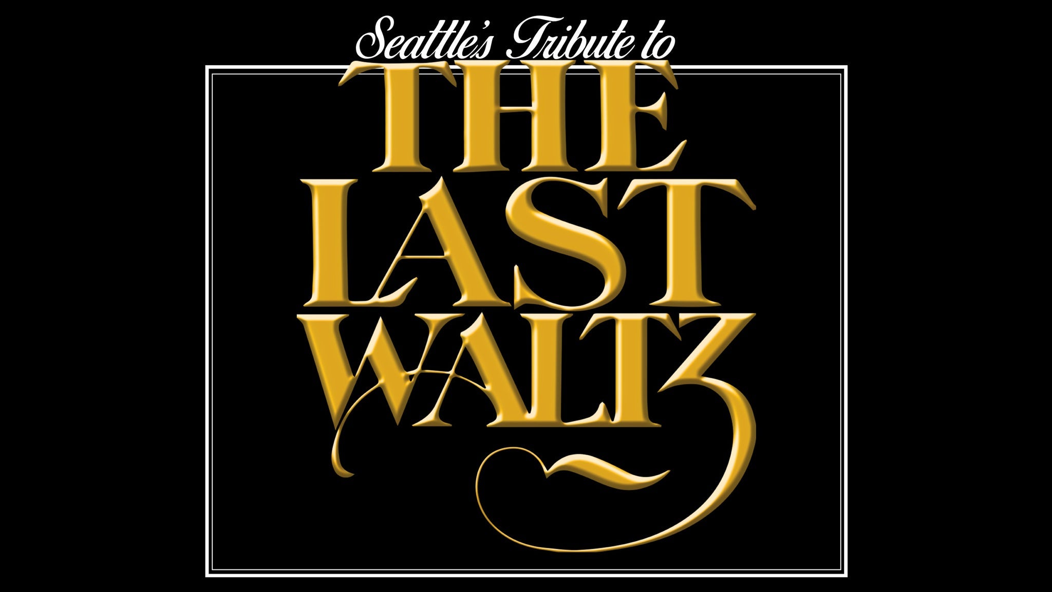 Seattle's Tribute to The Last Waltz at Neptune Theatre