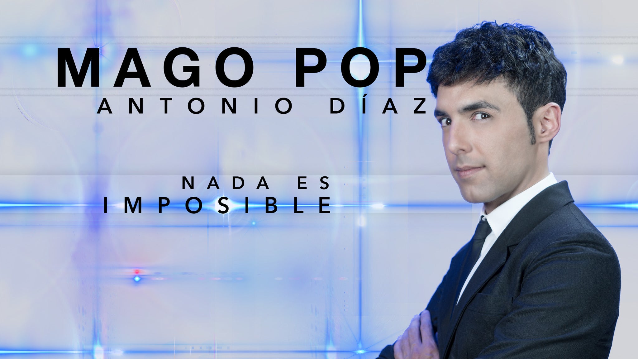 El Mago Pop: Nada es Tickets | Event Dates & |