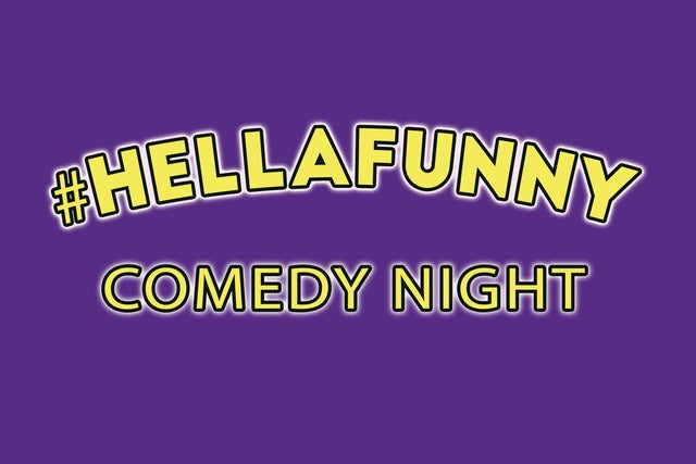 #HellaFunny Comedy Night