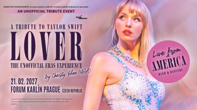 Taylor Swift Tribute – LOVER by Charity Eden (USA) v Forum Karlín, Praha 8 21/02/2027