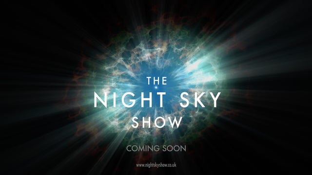 The Night Sky Show - A Sky Full of Hope - Venue Premium Tickets
